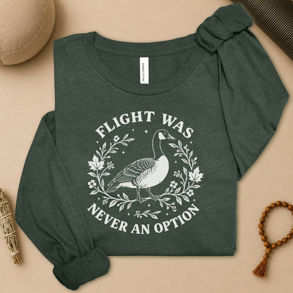 Flight Was Never An Option Long Sleeve Tee