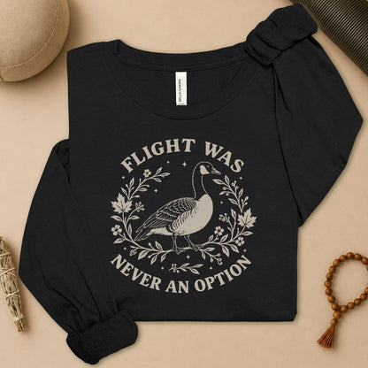 Flight Was Never An Option Long Sleeve Tee