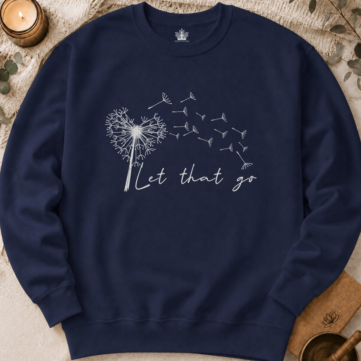 Let That Go Sweatshirt