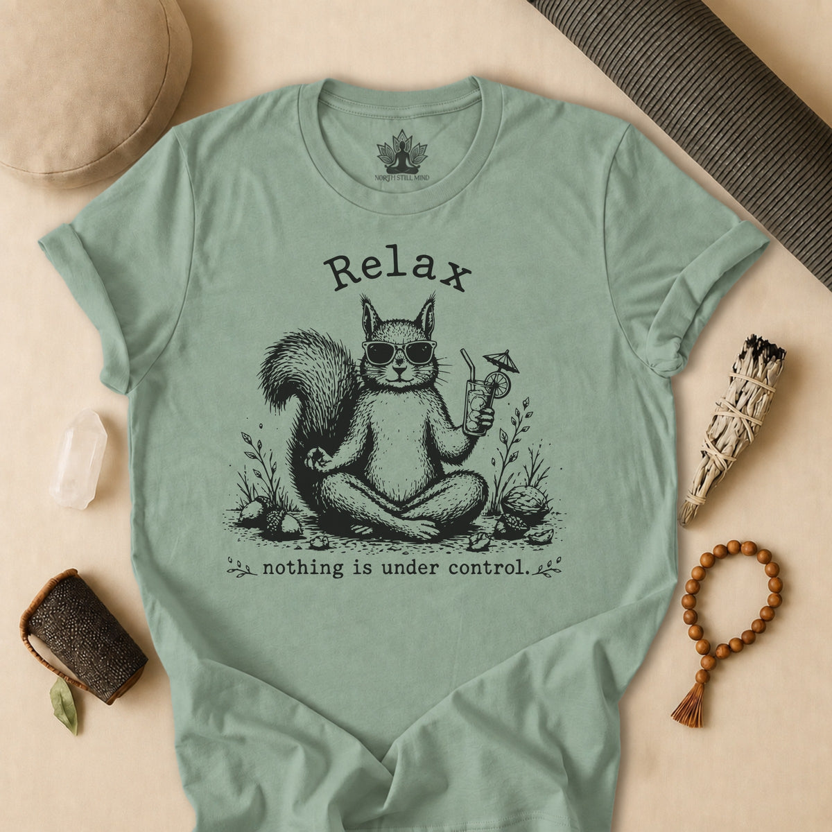 Relax, Nothing Is Under Control Squirrel Tee